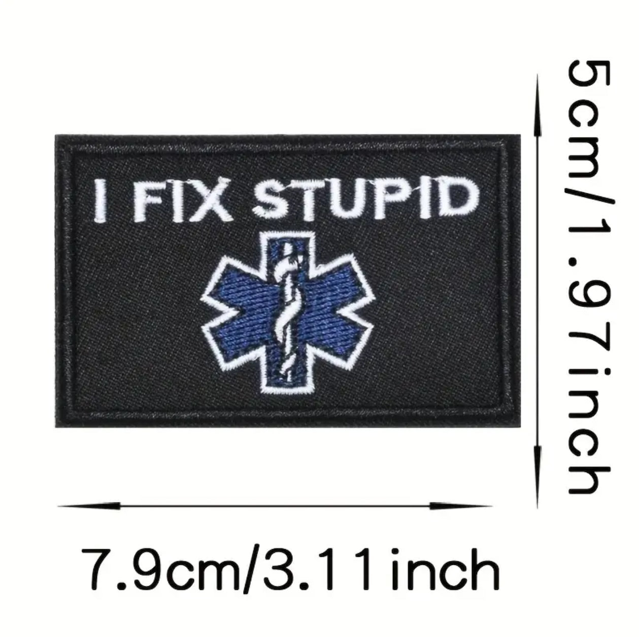 "I FIX STUPID" MEDIC PATCH